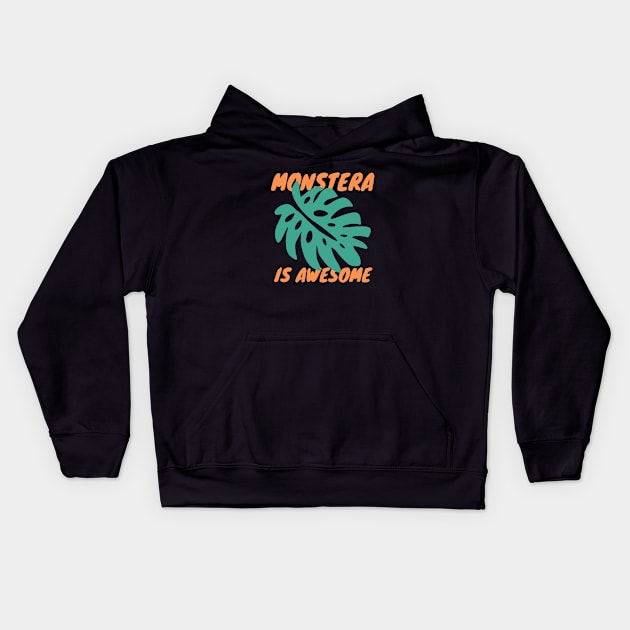 Monstera Is Awesome Kids Hoodie by isstgeschichte